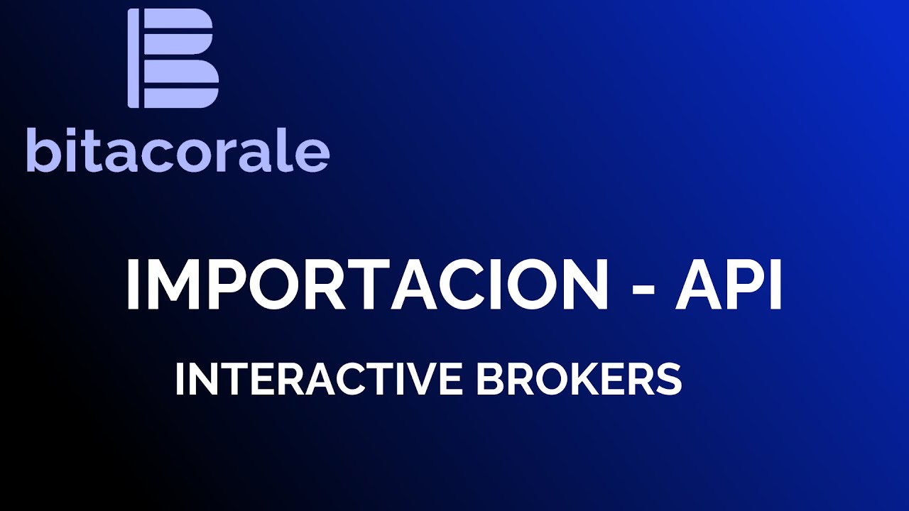 Importación InteractiveBrokers via Api