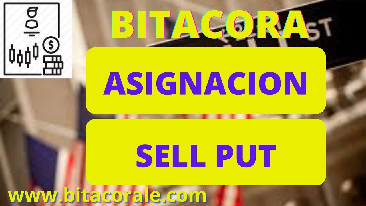 Gestion de Estrategias - Asignacion de Sell Put www.bitacorale.com