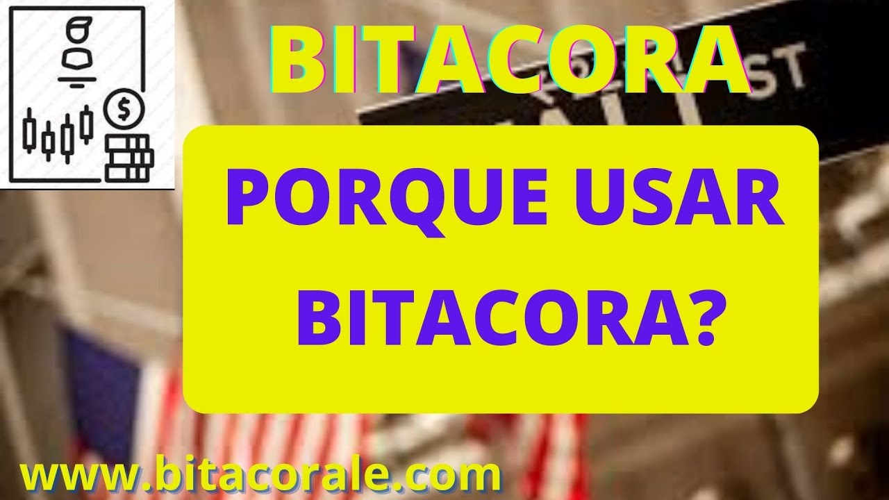 La importancia de llevar una bitacora de trading by alecalello