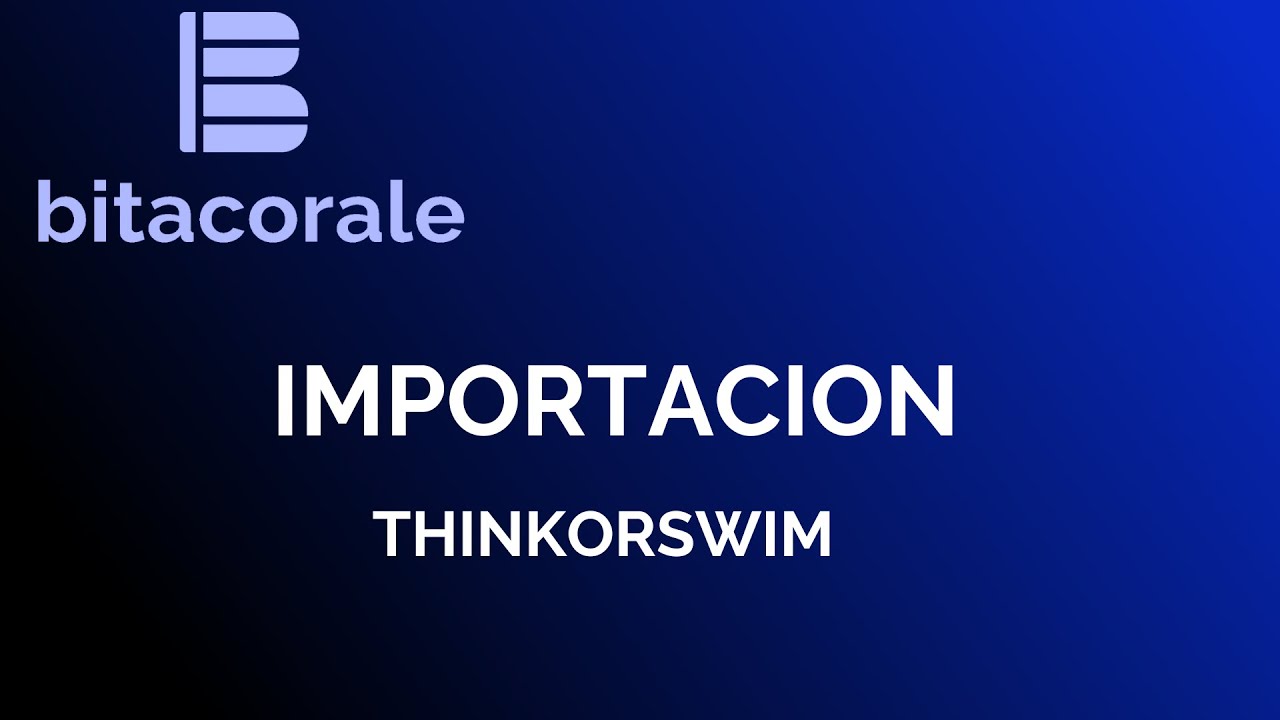 Importacion Operaciones CSV ThinkOrSwim
